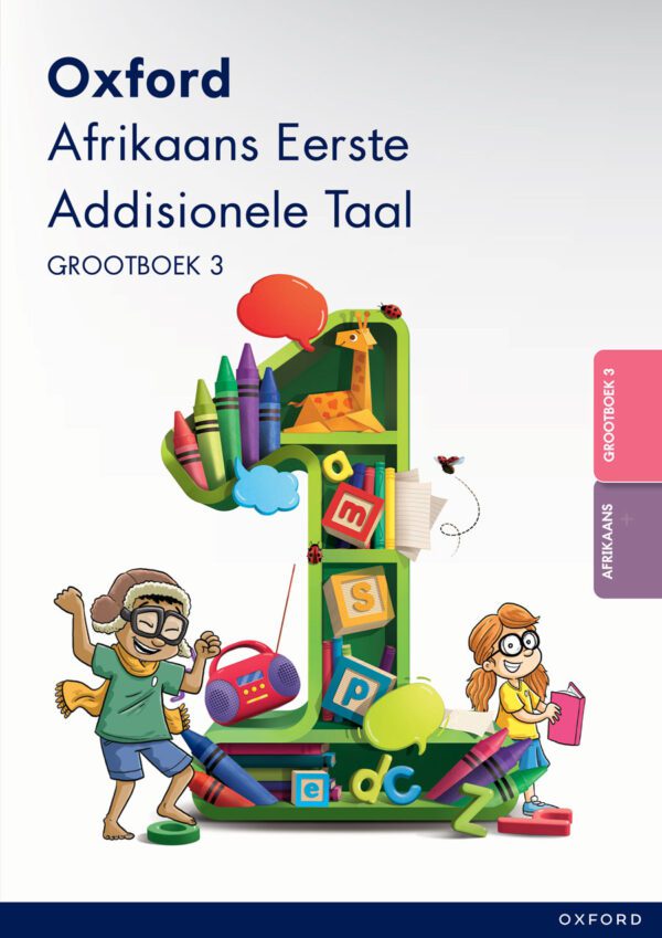 Oxford Afrikaans Eerste Addisionele Taal Graad 1 Grootboek 3