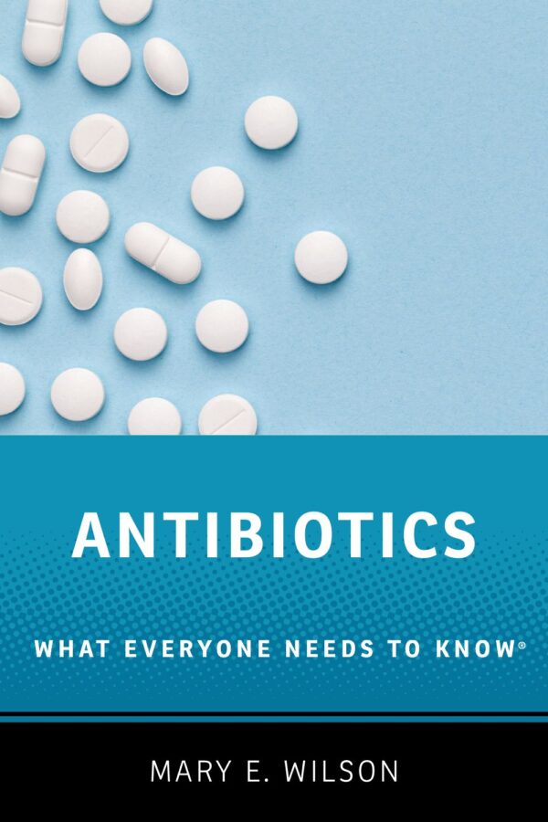 ANTIBIOTICS WHAT EVERYONE NEEDS TO KNOW visual data 5
