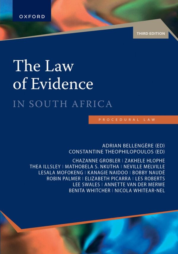 The Law of Evidence in South Africa 3e - Oxford University Press ...