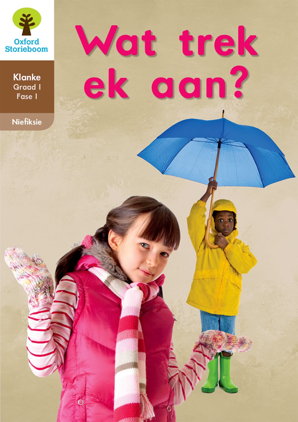 Oxford Storieboom Klanke Niefiksie Boek 10 Graad 1 Fase 1: Wat trek ek aan? ePDF