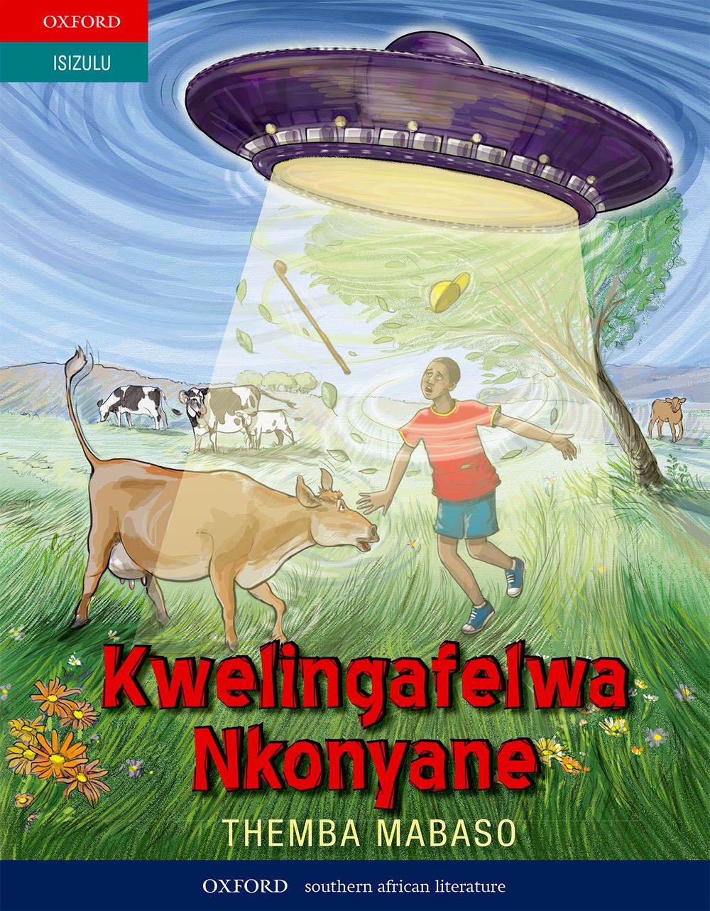 Kwelingafelwa Nkonyane (Grade 7 isiZulu novel) ePub - Oxford