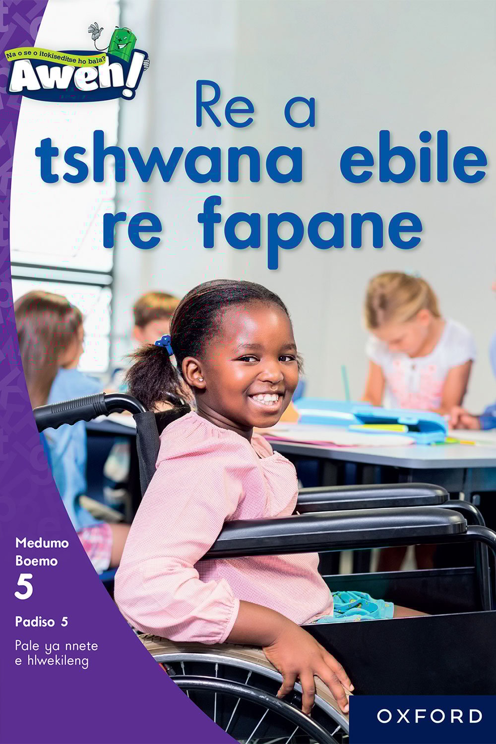 Aweh! Kereiti 2 Boemo 5 Padiso 5: Re a tshwana ebile re fapane