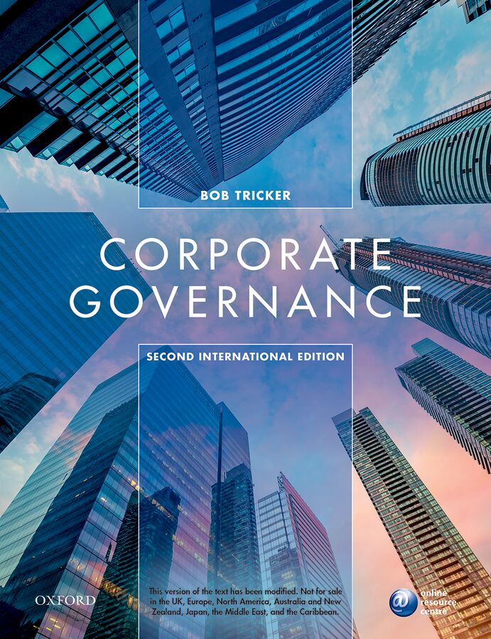 Corporate Governance: Principles, Policies, and Practices 4e XE