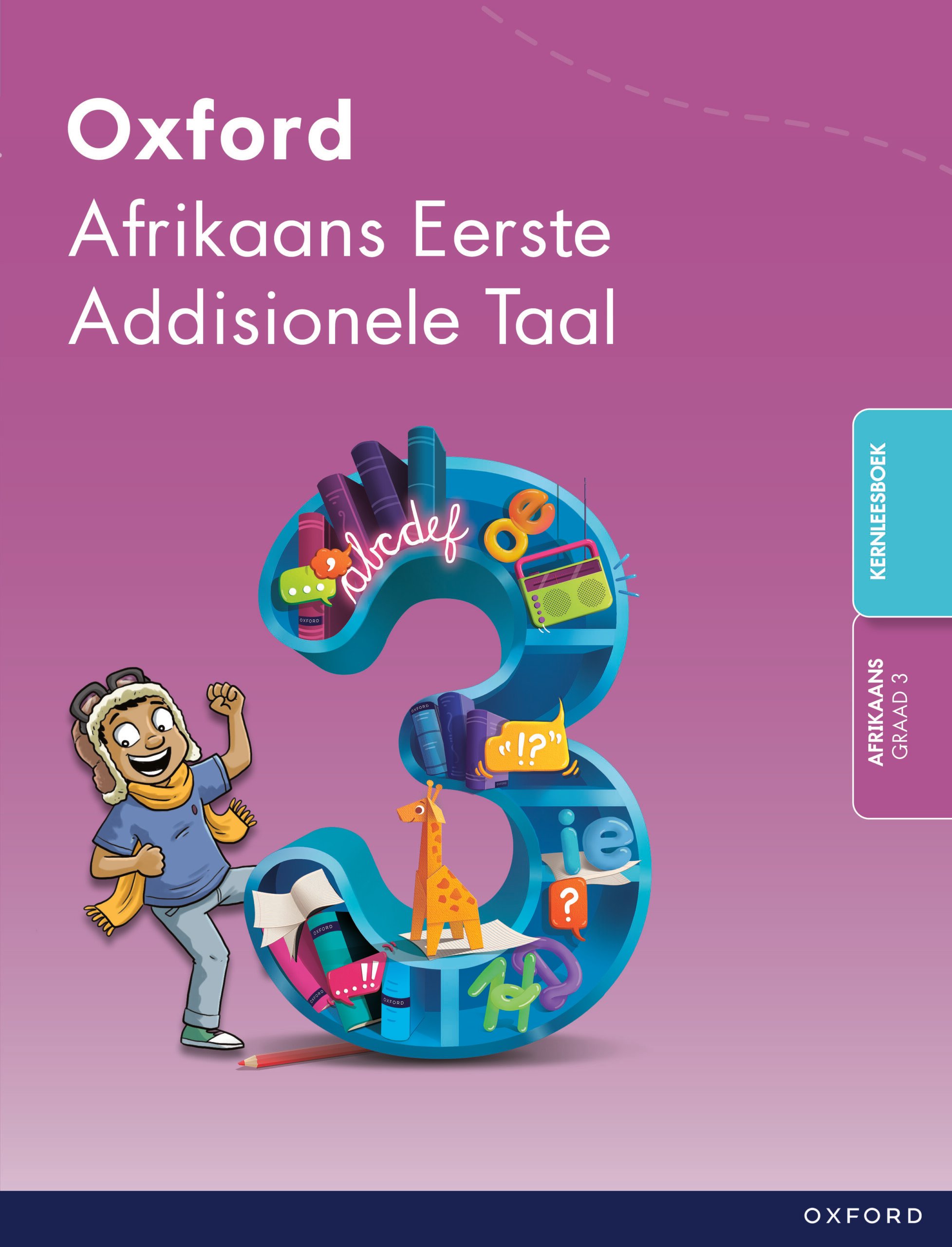Oxford Afrikaans Eerste Addisionele Taal Graad 3 Kernleesboek