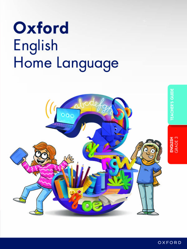 Oxford English Home Language Grade 3 Teacher's Guide - Oxford ...