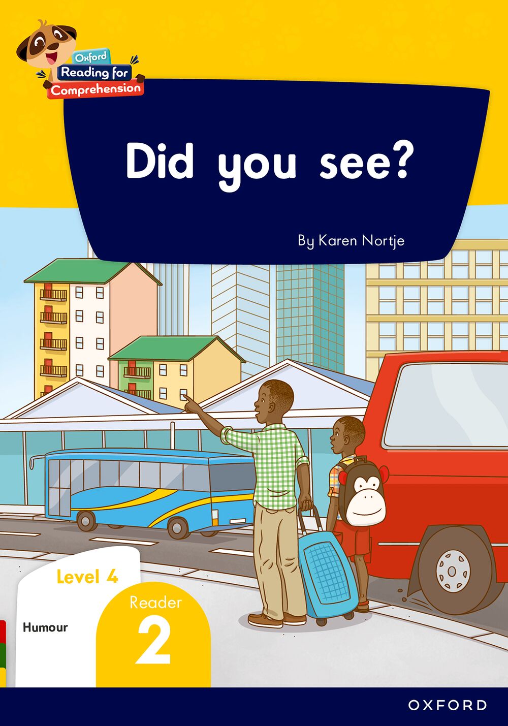 Oxford Reading for Comprehension HL Grade 1 Level 4 Reader 2: Did you see?