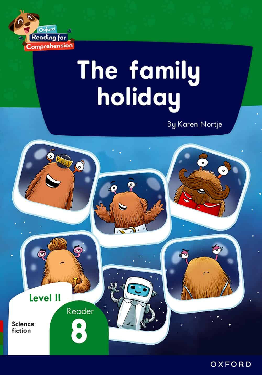 Oxford Reading for Comprehension HL G03 Level 11 Reader 8: The family holdiday